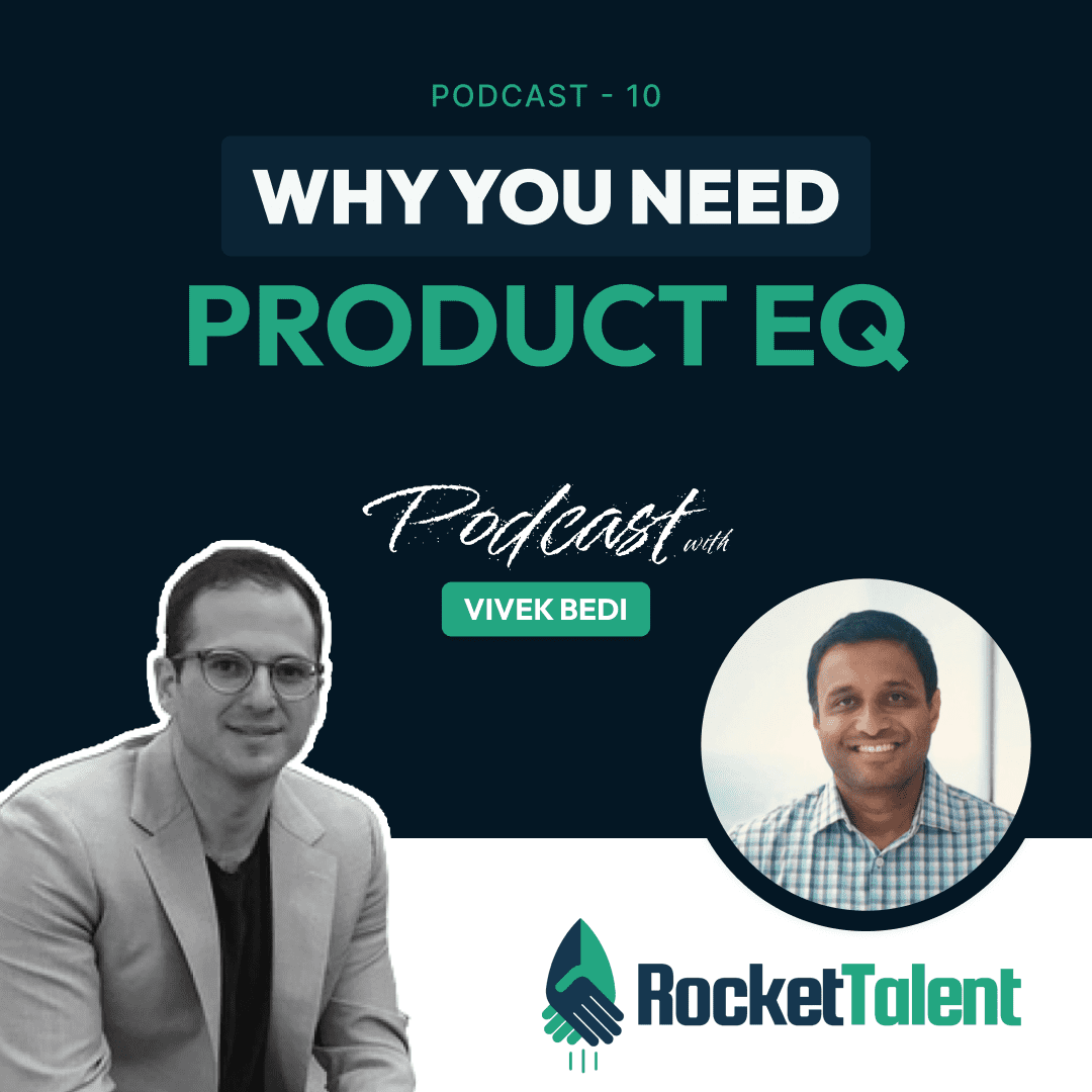 EPISODE 10: Why you need Product EQ with Vivek Bedi, Head of Digital Products at Northwestern Mutual