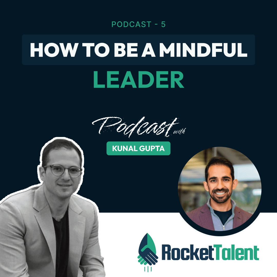 EPISODE 5: HOW TO BE A MINDFUL LEADER WITH THE CEO OF POLAR.ME, KUNAL GUPTA