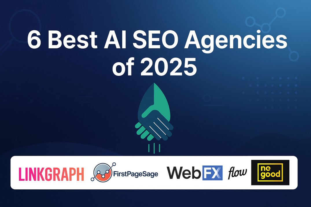 Title graphic for the 6 best AI SEO agencies of 2025, showing the LinkGraph, FirstPageSage, WebFX, Flow and NoGood logos